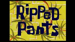 SpongeBob Ripped Pants Title Card [upl. by Groos]