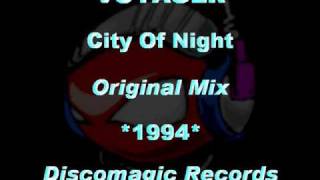 VOYAGER  City Of Night Original Mix 1994 MIX1040Discomagic Records [upl. by Lundeen]