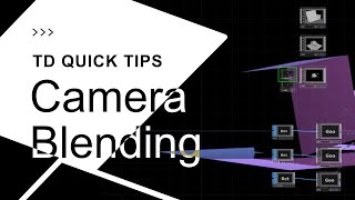 Camera Blending – TouchDesigner Quick Tip 2 [upl. by Arehc]