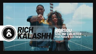 Rich Kalashh  Kòrsou Ft Izaline Calister Prod Pastor amp Alex Sargo [upl. by Eelydnarb946]