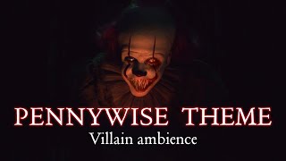 Pennywise Theme 1 hour  Scary Ambience Mix  It Soundtrack [upl. by Calmas]