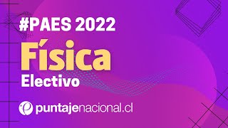 PAES 2022  Física Electivo  Pregunta 39 [upl. by Ardnod758]