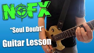 NOFX  Soul Doubt Guitar Lesson wTabs [upl. by Leirol554]