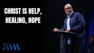 Christ is Help Healing Hope  PT 1  INSIGHT with Pastor James Ward [upl. by Armyn159]