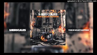 Merkules  This Is What Happens Official Audio [upl. by Sivra]