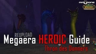 Megaera HEROIC Guide 1025  Thron des Donners REUPLOAD [upl. by Lewej]