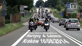 12 Wielka Obstawa Motocyklowa Martyny amp Leona  Kraków 16082014 MARSIKS TV [upl. by Atwater466]