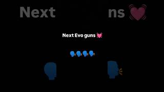 Next Evo guns 💓 [upl. by Nivaj]