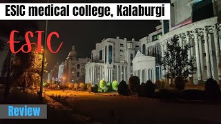 ESIC Medical College Gulbarga Review [upl. by Torre404]