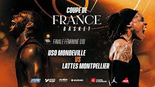 LIVE COUPE DE FRANCE  Mondeville  LattesMontpellier  Finale U18 féminines [upl. by Veriee]