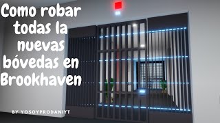 Como Robar Todas las Nuevas Bóvedas en Brookhaven😎🥷🏼  Brookhaven Roblox [upl. by Bannasch]