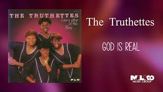 The Truthettes  God Is Real [upl. by Fredel]