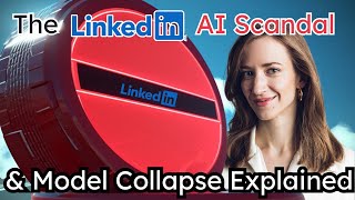 Machine Unlearning Model Collapse and the LinkedIn AI Scandal [upl. by Kreis]