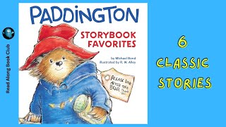 PADDINGTON Storybook Favorites 📚 6 CLASSIC Stories  Read Along Audiobook [upl. by Dhu212]