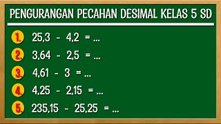 PENGURANGAN PECAHAN DESIMAL KELAS 5 SD [upl. by Ahseem]