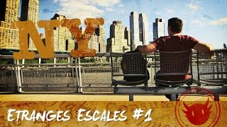 Etranges Escales 1  New York [upl. by Chiaki]