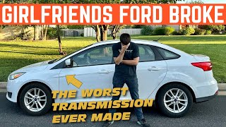 This NIGHTMARE Transmission DESTROYED The Ford Focus Fixing My Girlfriends [upl. by Uhsoj]