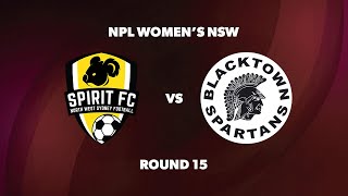 NPL Womens NSW Round 15 NWS Spirit FC v Blacktown Spartans FC [upl. by Einnahc]