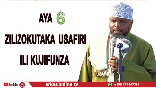 AYA 6 ZILIZOKUTAKA WEWE USAFIRI ILI KUJIFUNZA SHEIKH OTHMAN MAALIM [upl. by Puduns]