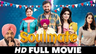 Soulmate  New Punjabi Movie 2024 Full Movie Gippy Grewal Sargun Mehta  New Punjabi movies 2024 [upl. by Melvena789]