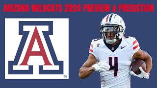 2024 Arizona Wildcats College Football Preview amp Prediction [upl. by Mcloughlin192]