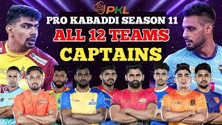 Pro Kabaddi 2024 All 12 Teams New Captains  Pro Kabaddi season 11 New Captains List [upl. by Razaile]