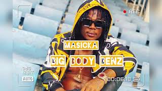 Masicka ft Bonez MC  Big Body Benz Remix  Audio masicka audio dancehall [upl. by Stephanus]