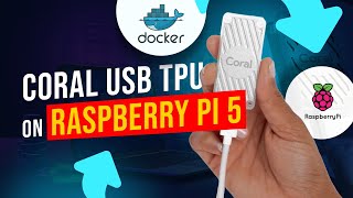 Coral USB Accelerator on Raspberry Pi 5  Step by step guide [upl. by Whitehurst]