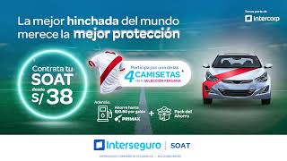 SOAT Interseguro desde S38 por pocos días  sorteo de 4 camisetas peruanas [upl. by Obadias]