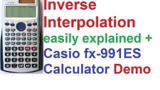 Inverse Interpolation Easily Explained  Casio fx991ES Calculator Demo [upl. by Tiler907]