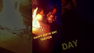 HAPPY BIRTH DAY TAEVION [upl. by Eerual]