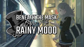 Persona 5 ペルソナ  Beneath The Mask  Rainy Mood Extended [upl. by Enitsuj]