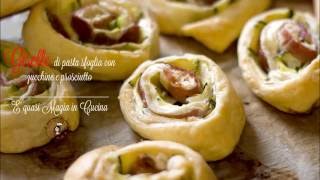 girelle di pasta sfoglia con zucchine e prosciutto  antipasto fingerfood [upl. by Apicella]