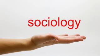 How to Pronounce sociology  American English [upl. by Manup]