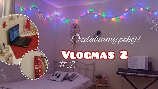 2 VLOGMAS  Ozdabiamy mój pokój na święta 🎄 [upl. by Aneladgam]