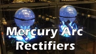 Mercury Arc Rectifiers a brief overview [upl. by Lontson]