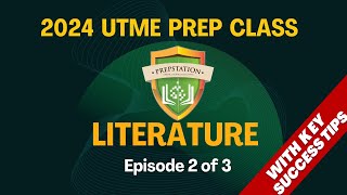 Literature in English 2024 UTME Prep Class Episode 2 of 3 Literary Appreciation and Texts Prose [upl. by Nairret68]