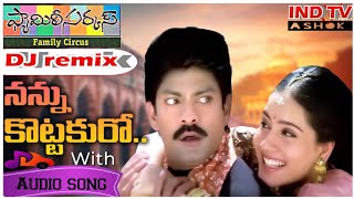 Nannu Kottakuro Tittakuro Bavo  audio dj remix Telugu song INDTVASHOK [upl. by Aiciram]