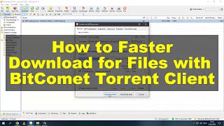 How to Faster Download for Files with BitComet Torrent Client [upl. by Greyso]