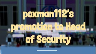 poxman112s promotion to Head of Security  Bloxton Hotels [upl. by Ynnig]