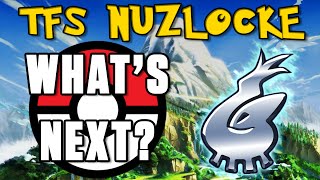 TFS Nuzlocke Whats Next [upl. by Atirat]