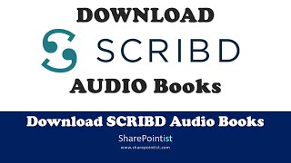 How to download the Audio books from Scribd quickly [upl. by Ayhtin]