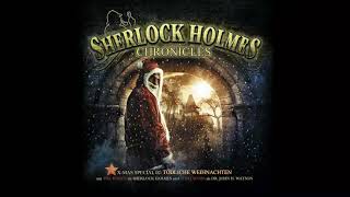 Sherlock Holmes Chronicles XMas Special 02 quotTödliche Weihnachtenquot Komplettes Hörspiel [upl. by Nilesoy]