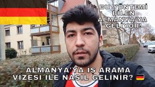 ALMANYAYA İŞ ARAMA VİZESİ İLE NASIL GELİNİR  TÜM GEREKLİ EVRAKLAR  BU VİDEOYU KESİNLİKLE İZLEYİN [upl. by Nellda]