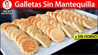 GALLETAS SIN MANTEQUILLA SIN HORNO  Vicky Receta Facil [upl. by Arondell919]