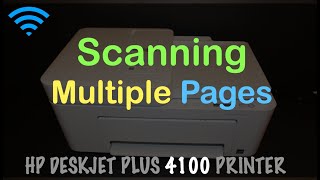 HP DeskJet Plus 4100 Scanning Multiple Pages as A single PDF File [upl. by Brnaba139]