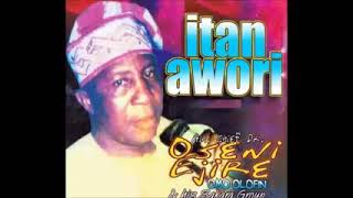 itan Awori By Oseni Ejire [upl. by Leis543]