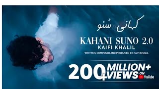 Kaifi Khalil  Kahani Suno 20 Official Music Video [upl. by Hcirdla49]