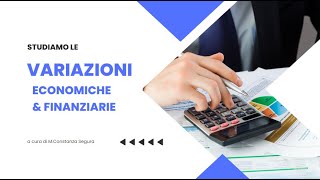 Le variazioni economiche e finanziarie [upl. by Einuj]