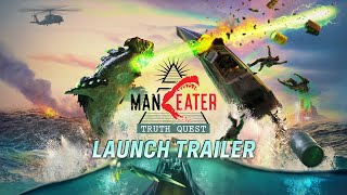 Maneater Truth Quest  Launch Trailer [upl. by Hukill]